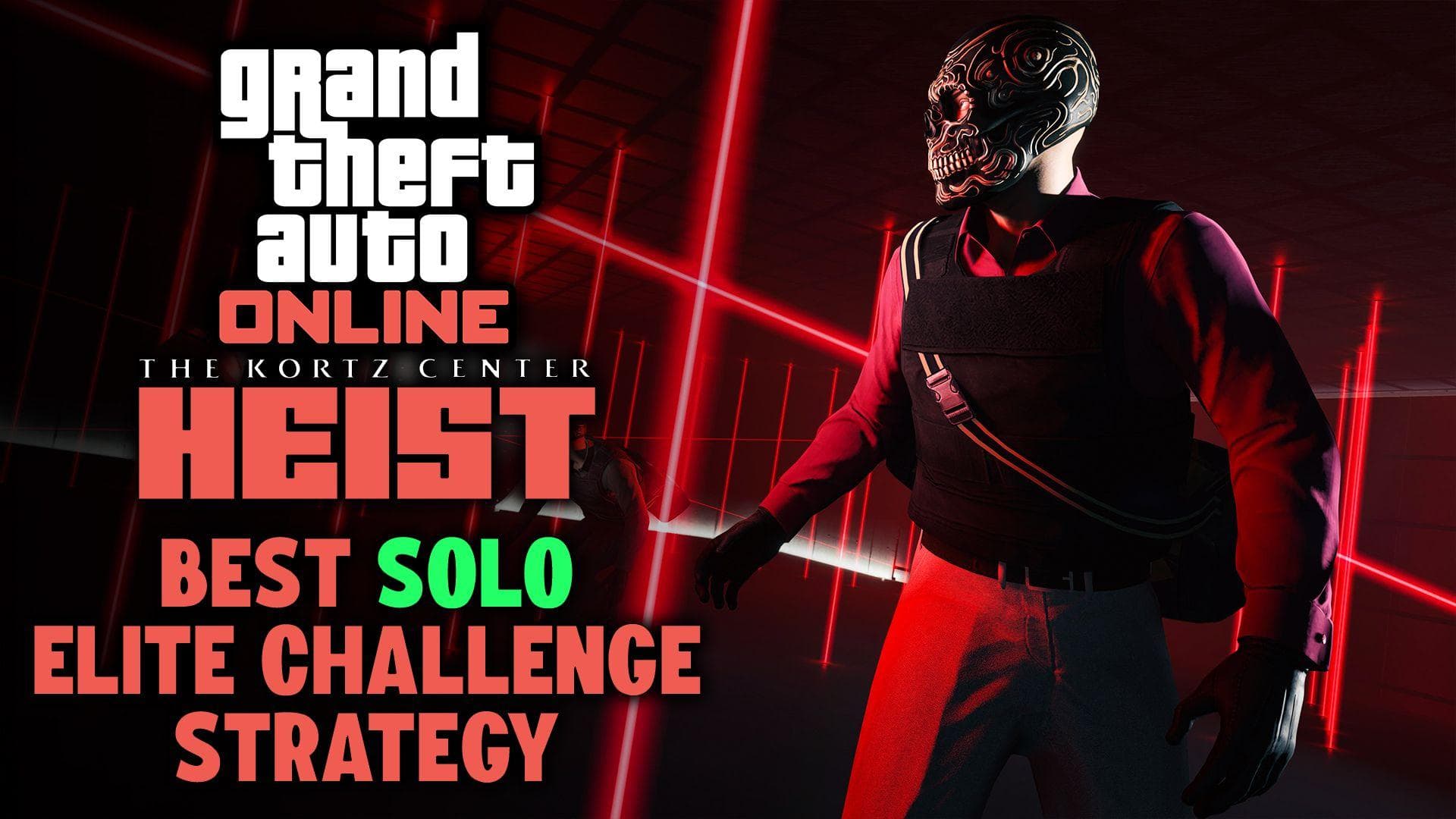 Comment réussir en solo le défi « Elite » « Le braquage du Kortz Center » dans GTA Online
