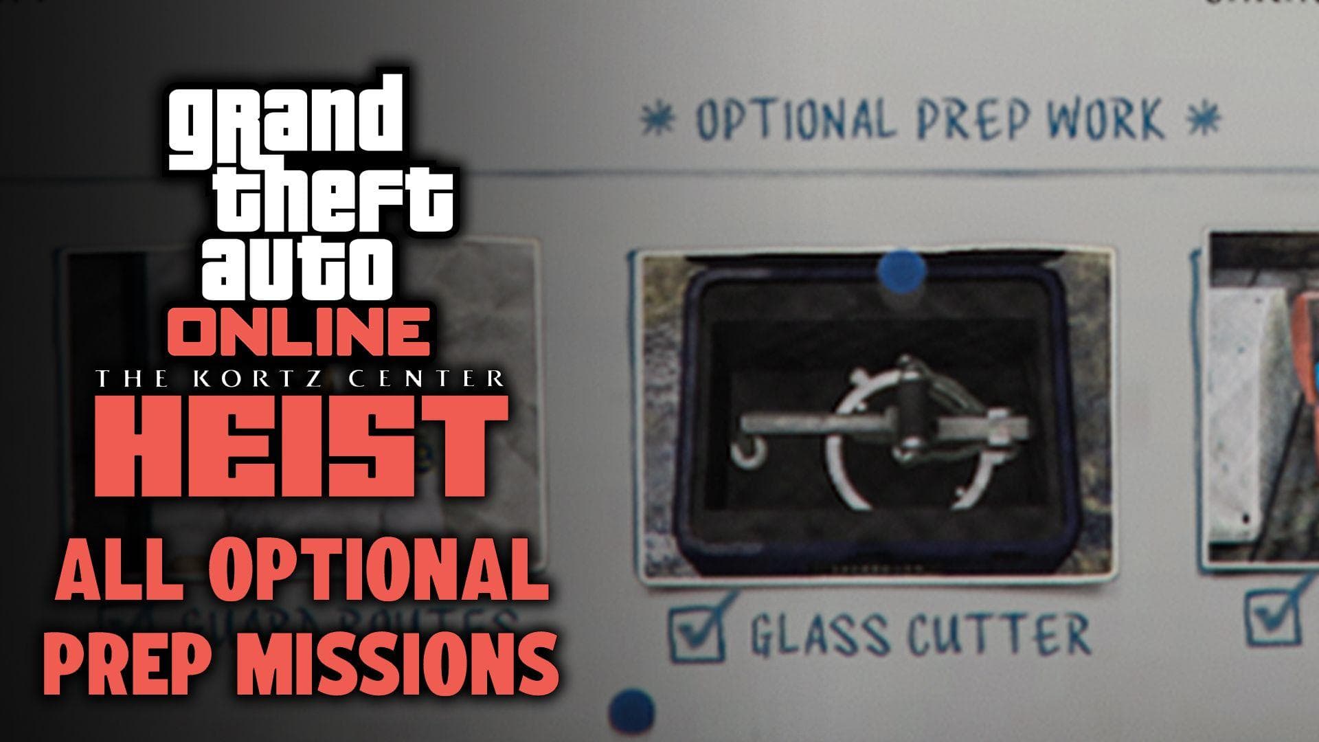 GTA Online : Le braquage du Kortz Center – Toutes les missions préparatoires facultatives